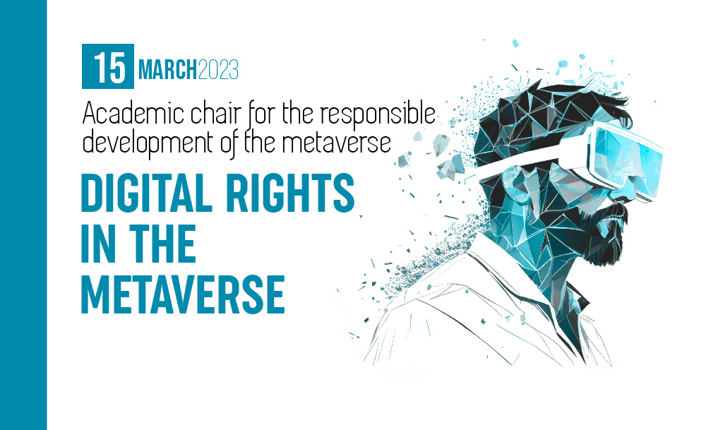 «Digital rights in the Metaverse»: presentation of the Chair in Madrid and round table discussion.