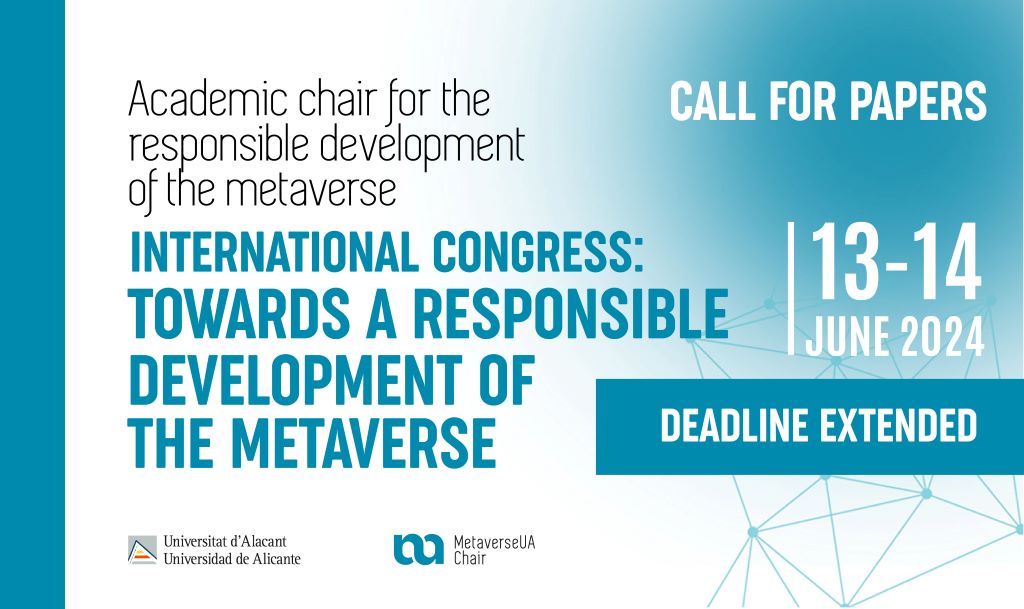 “Towards a Responsible Development of the Metaverse” – Deadline Extended